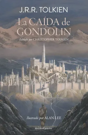 LA CAÍDA DE GONDOLIN LA CAÍDA DE GONDOLIN