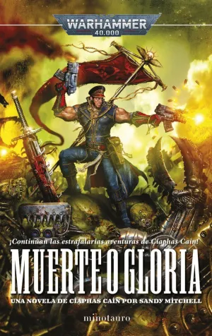 CIAPHAS CAIN Nº 04 MUERTE O GLORIA CIAPHAS CAIN Nº 04 MUERTE O GLORIA