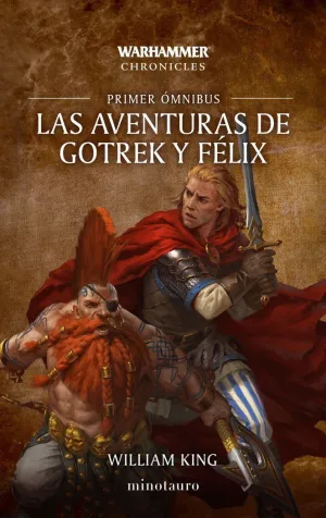 WARHAMMER LAS AVENTURAS DE GOTREK Y FÉLIX OMNIBUS Nº 01/06 (NE)
