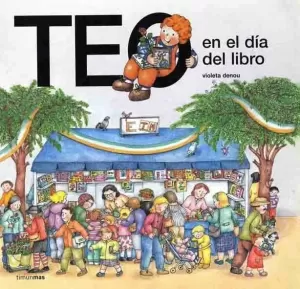 TEO EN EL DÍA DEL LIBRO TEO EN EL DÍA DEL LIBRO