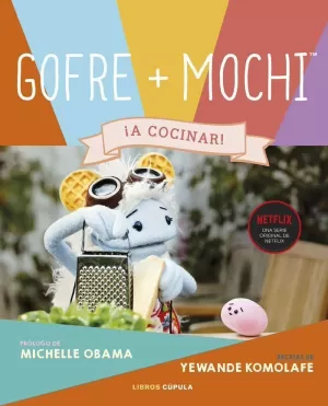 GOFRE & MOCHI GOFRE & MOCHI