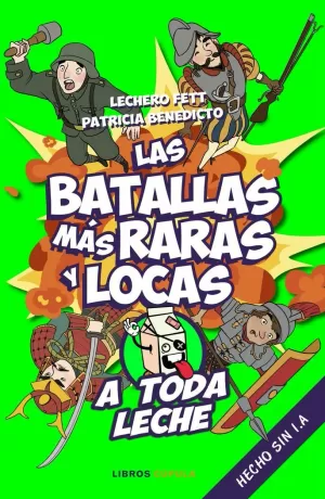 LAS BATALLAS MÁS RARAS Y LOCAS