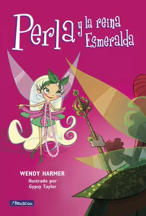 PERLA 10 - PERLA Y LA REINA ESMERALDA