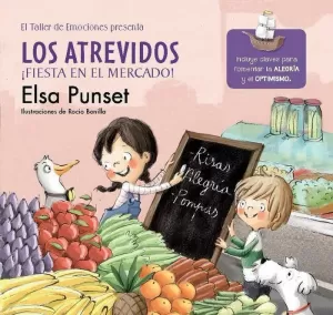 LOS ATREVIDOS ¡FIESTA EN EL MERCADO! (SERIE LOS ATREVIDOS 6)