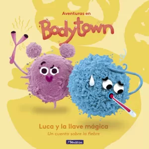 LUCA Y LA LLAVE MÁGICA (AVENTURAS EN BODYTOWN)