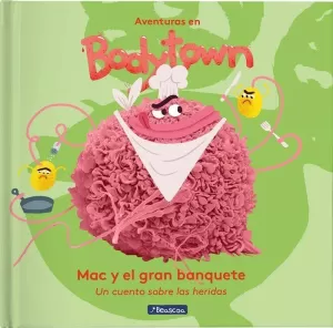MAC Y EL GRAN BANQUETE (AVENTURAS EN BODYTOWN)