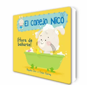 EL CONEJO NICO. LIBRO DE CARTÓN - ¡HORA DE BAÑARSE!