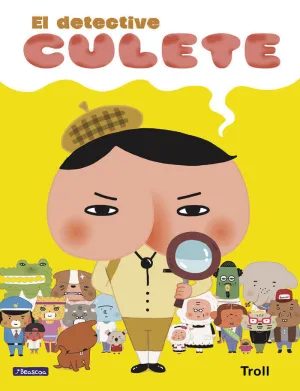 EL DETECTIVE CULETE - EL DETECTIVE CULETE