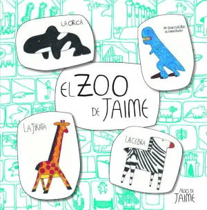 EL ZOO DE JAIME EL ZOO DE JAIME