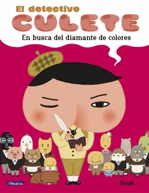 EL DETECTIVE CULETE - EN BUSCA DEL DIAMANTE DE COLORES