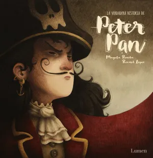 LA VERDADERA HISTORIA DE PETER PAN LA VERDADERA HISTORIA DE PETER PAN