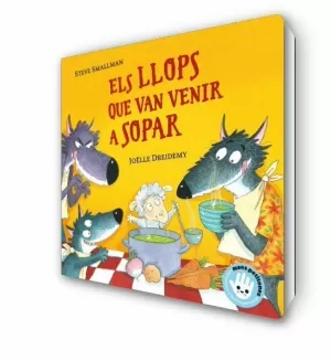 ELS LLOPS QUE VAN VENIR A SOPAR (L'OVELLETA QUE VA VENIR A SOPAR. LLIBRE DE CARTRÓ)
