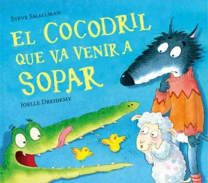 EL COCODRIL QUE VA VENIR A SOPAR (L'OVELLETA QUE VA VENIR A SOPAR)