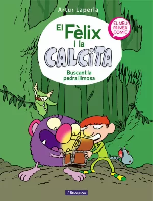 BUSCANT LA PEDRA LLIMOSA (EL FÈLIX I LA CALCITA 3)