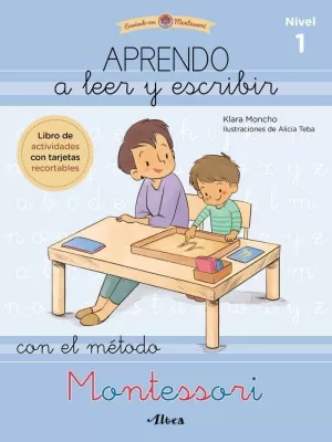 CRECIENDO CON MONTESSORI. CUADERNOS DE ACTIVIDADES - APRENDO A LEER Y ESCRIBIR CON EL MÉTODO MONTESSORI (NIVEL 1)