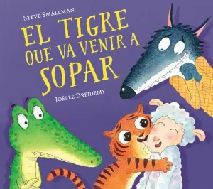 EL TIGRE QUE VA VENIR A SOPAR (L'OVELLETA QUE VA VENIR A SOPAR)