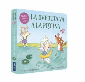 LA OVEJITA VA A LA PISCINA (LA OVEJITA QUE VINO A CENAR. LIBRO DE CARTÓN)