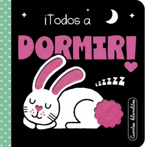CUENTOS BLANDITOS - ¡TODOS A DORMIR! CUENTOS BLANDITOS - ¡TODOS A DORMIR!