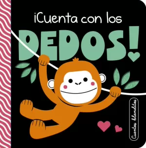 CUENTOS BLANDITOS - ¡CUENTA CON LOS DEDOS! CUENTOS BLANDITOS - ¡CUENTA CON LOS DEDOS!
