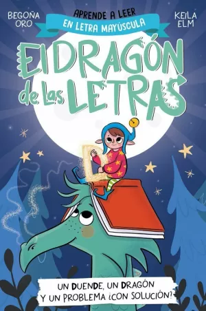 EL DRAGÓN DE LAS LETRAS 3 - UN DUENDE, UN DRAGÓN Y UN PROBLEMA... ¿CON SOLUCIÓN? EL DRAGÓN DE LAS LETRAS 3 - UN DUENDE, UN DRAGÓN Y UN PROBLEMA... ¿CON SOLUCIÓN?