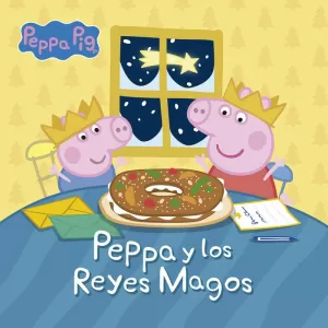PEPPA PIG. UN CONTE - LA PEPA I ELS REIS MAGS