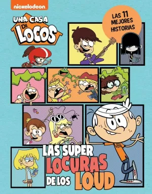 UNA CASA DE LOCOS. CÓMIC - LAS SUPERLOCURAS DE LOS LOUD