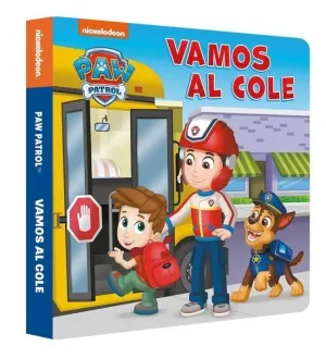 PAW PATROL PATRULLA CANINA LIBRO DE CARTON VAMOS AL COLE