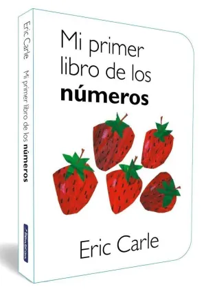 MI PRIMER LIBRO DE LOS NUMEROS COLECCION ERIC CARLE