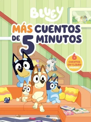 BLUEY. RECOPILATORIO DE CUENTOS - MÁS CUENTOS DE 5 MINUTOS (EDICIÓN EN ESPAÑOL)
