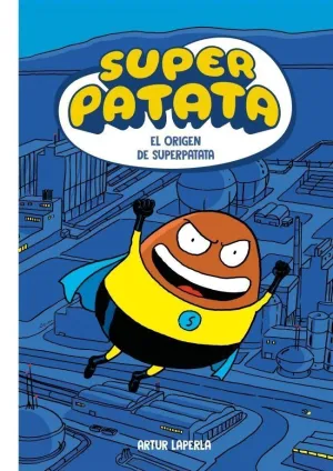 SUPERPATATA 1 - EL ORIGEN DE SUPERPATATA