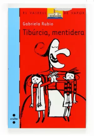 TIBÚRCIA, MENTIDERA