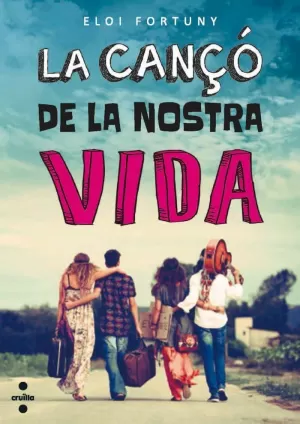 LA CANÇÓ DE LA NOSTRA VIDA