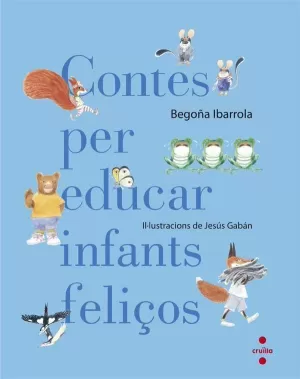 CONTES PER EDUCAR INFANTS FELIÇOS