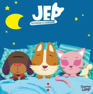 JEP. TOTHOM A DORMIR!