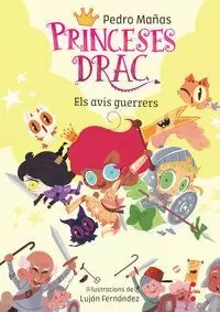 PRINCESES DRAC 16. ELS AVIS GUERRERS