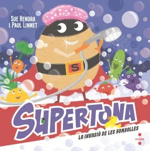 SUPERTONA. LA INVASIÓ DE LES BOMBOLLES