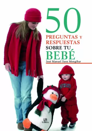 50 PREGUNTAS Y RESPUESTAS SOBRE TU BEBE