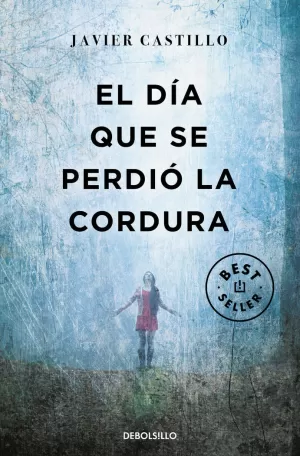 EL DÍA QUE SE PERDIÓ LA CORDURA EL DÍA QUE SE PERDIÓ LA CORDURA