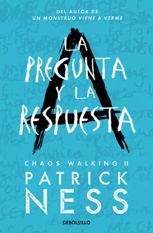LA PREGUNTA Y LA RESPUESTA (CHAOS WALKING 2)