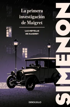 LA PRIMERA INVESTIGACIÓN DE MAIGRET (LAS NOVELAS DE MAIGRET)