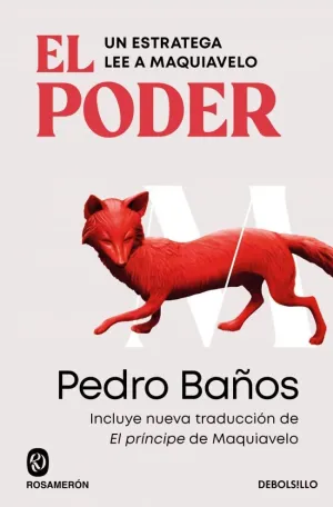 EL PODER. UN ESTRATEGA LEE A MAQUIAVELO