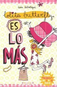 LOLITA BUTTERFLY ES LO MÁS (LOLITA BUTTERFLY 1)