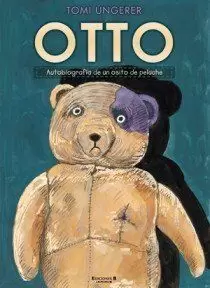 OTTO. AUTOBIOGRAFÍA DE UN OSITO DE PELUCHE