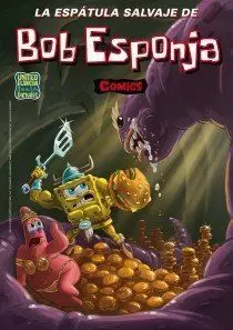 LA ESPÁTULA SALVAJE DE BOB ESPONJA (BOB ESPONJA. CÓMICS 7)