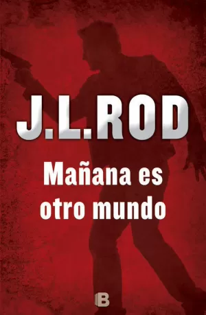 MAÑANA ES OTRO MUNDO (SERIE PAT MACMILLAN 2) MAÑANA ES OTRO MUNDO (SERIE PAT MACMILLAN 2)
