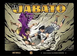 ¡TRAICIÓN EN RODAS! (LAS NUEVAS AVENTURAS DE EL JABATO 4) ¡TRAICIÓN EN RODAS! (LAS NUEVAS AVENTURAS DE EL JABATO 4)