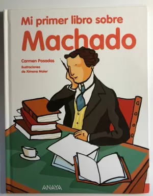 MI PRIMER LIBRO SOBRE MACHADO