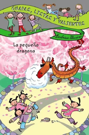 GUAPAS, LISTAS Y VALIENTES. LA PEQUEÑA DRAGONA