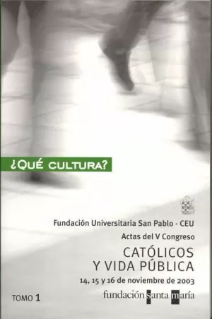 CATÓLICOS Y VIDA PÚBLICA. V CONGRESO