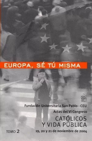CATÓLICOS Y VIDA PÚBLICA. VI CONGRESO OBRA COMPLETA (2005) CATÓLICOS Y VIDA PÚBLICA. VI CONGRESO OBRA COMPLETA (2005)
